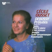 Debussy: préludes, pour le piano, l'isle joyeuse, images, suite bergamasque & arabesques cover image cdn