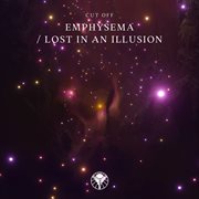Emphysema / lost in an illusion cover image cdn