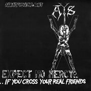 Expect no mercy....if you cross your real friends cover image cdn