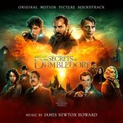 Fantastic beasts : original motion picture soundtrack. The secrets of Dumbledore cover image cdn