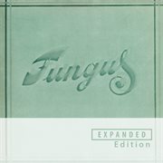 Fungus [remastered / expanded edition] cover image cdn