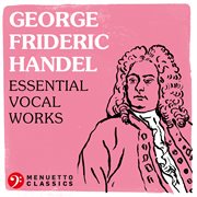 George frideric handel: essential vocal works cover image cdn