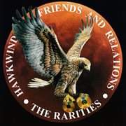 Hawkwind, friends & relations: rarities cover image cdn