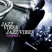 Jazz vibes, vol. 1 cover image cdn