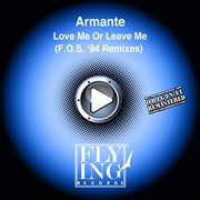 Love me or leave me (f. o. s. '94 remixes) cover image cdn