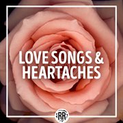 Love songs & heartaches cover image cdn