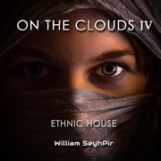 On the clouds, 4 (ethnic house) cover image cdn