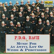 P.d.q. bach: music for an awful lot of winds & percussion cover image cdn