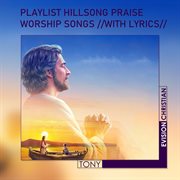 Playlist hillsong praise & worship songs //with lyrics cover image cdn