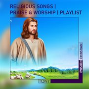 Religious songs  praise & worship  playlist cover image cdn