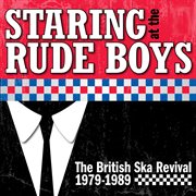 Staring at the rude boys: the british ska revival 1979-1989 cover image cdn