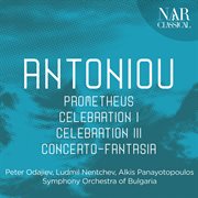 Theodore antoniou: prometheus, celebration i, celebration iii, concerto-fantasia cover image cdn