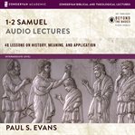 1-2 samuel: audio lectures. 48 Lessons on History, Meaning, and Application cover image cdn