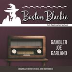 Boston blackie: gambler joe garland killed cover image cdn
