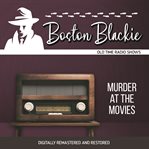 Boston blackie: murder at the movies cover image cdn