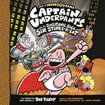 Captain Underpants and the Sensational Saga of Sir Stinks-A-Lot : Captain Underpants Series, Book 12 cover image cdn