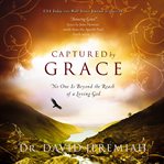 Captured by grace ; : When your world falls apart cover image cdn