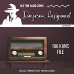 Dangerous assignment: balkans file cover image cdn
