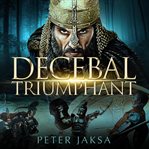 Decebal triumphant. 85-99 A.D. cover image cdn