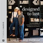 Designed to last : our journey of building an intentional home, growing in faith, and finding joy in the in-between cover image cdn