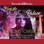 From the pole to the palace : a love nobody expected. 2 cover image cdn