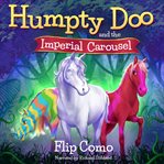 Humpty Doo and the Imperial Carousel cover image cdn