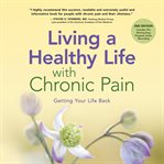 Living a healthy life with chronic pain cover image cdn