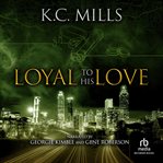 Loyal to his love cover image cdn