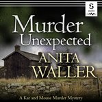 Murder Unexpected : A Gripping Murder Mystery cover image cdn