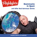Roommates in space and other real astronaut stories cover image cdn