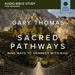 Sacred pathways : discover your soul's path to God cover image cdn