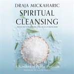Spiritual cleansing. A Handbook of Psychic Protection cover image cdn