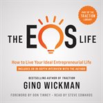 The EOS life : how to live your ideal entrepreneurial life cover image cdn