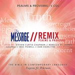 The Message remix. Psalms & Proverbs cover image cdn