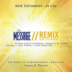 The Message remix : the Bible in contemporary language. New Testament cover image cdn