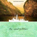The Sand Pebbles : a novel cover image cdn