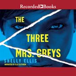 The three Mrs. Greys cover image cdn