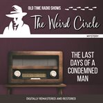 The weird circle: the last days of a condemned man cover image cdn