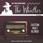The whistler: custom built blonde cover image cdn
