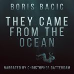 They came from the ocean cover image cdn