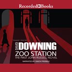 Zoo station : a novel cover image cdn