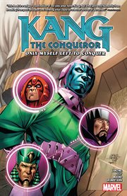 Kang the conqueror : only myself left to conquer. Issue 1-5 cover image cdn