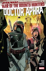Star Wars Doctor Aphra : war of the bounty hunters. Volume 3, issue 11-15 cover image cdn
