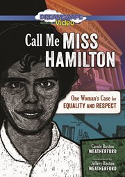 Call me Miss Hamilton : one woman's case for equality and respect cover image cdn