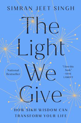 The light we give : how Sikh wisdom can transform your life  cover image cdn