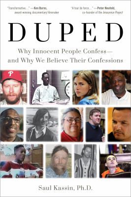 Duped : why innocent people confess--and why we believe their confessions  cover image cdn