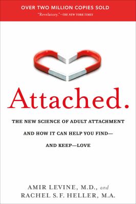 Attached : the new science of adult attachment and how it can help you find--and keep--love  cover image cdn