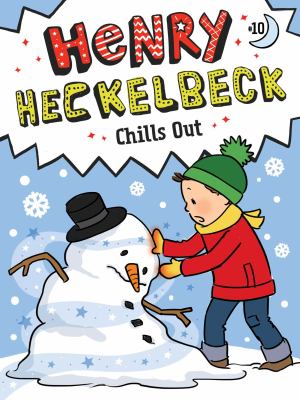 Henry Heckelbeck chills out  cover image cdn