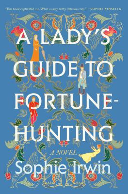 A lady's guide to fortune-hunting  cover image cdn