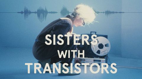 Sisters with Transistors cover image cdn